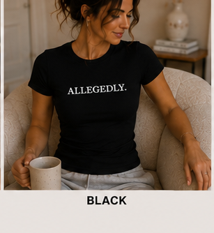 ALLEGEDLY. — Fitted Crew Tee in Black