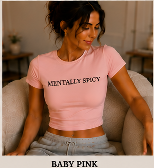 Mentally Spicy Crewneck Baby Tee Baby Pink