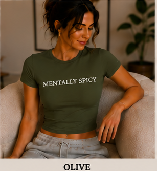 Mentally Spicy Crewneck Baby Tee Olive