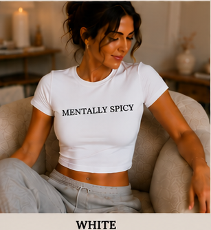 Mentally Spicy Crewneck Baby Tee White