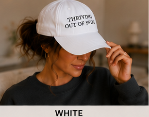 THRIVING OUT OF SPITE — Signature Cap White